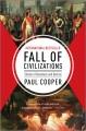 Fall of civilizations : stories of greatness and decline  Cover Image