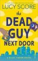 The dead guy next door  Cover Image