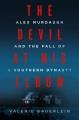 The devil at his elbow : Alex Murdaugh and the fall of a Southern dynasty  Cover Image