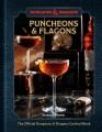 Puncheons & flagons : the official Dungeons & Dragons cocktail book  Cover Image